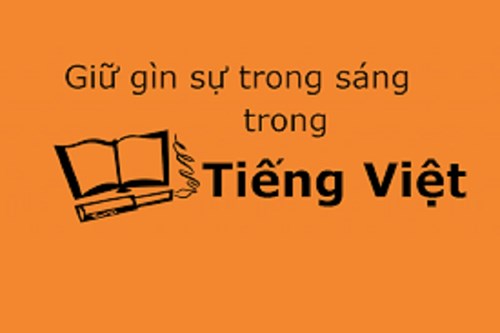 Bài tuyên truyền  Giữ gìn sự trong sáng của Tiếng Việt 