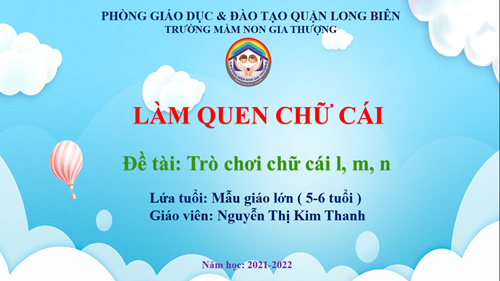 BGE_ Tháng 2/2022_LQCC: Trò chơi với chữ cái l, m, n_Gv: Nguyễn Thị Kim Thanh