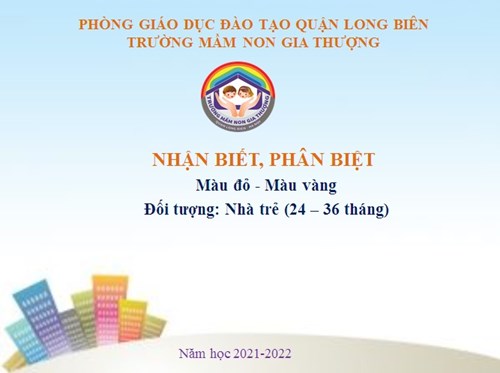 NBPB: Màu đỏ - Màu vàng_ GV: Trịnh Thị Nhung