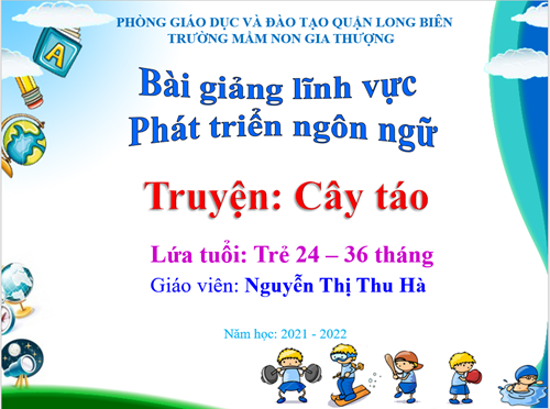 BGTT_Tháng 3_LQVH: Truyện  Cây Táo _GV: Nguyễn Thị Thu Hà.