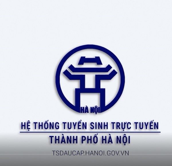 Hướng dẫn Phụ Huynh đăng ký tuyển sinh trực tuyến qua hệ thống Tuyển sinh đầu cấp Hà Nội
