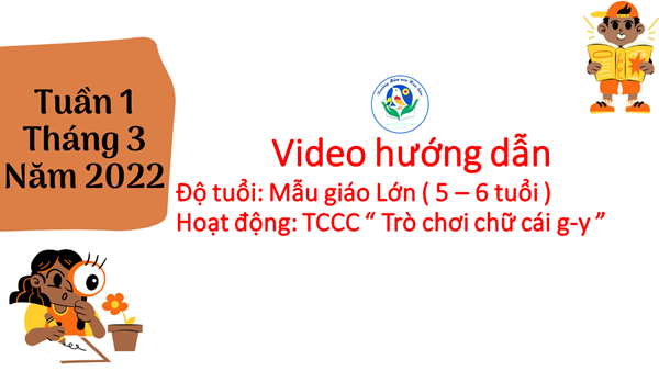 MN Hoa Sữa_MG Lớn_TCCC  Trò chơi với chữ cái g-y ( Tuần 1 tháng 3/2022)