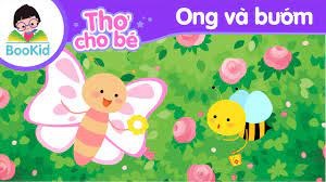 Thơ:  “Ong và bướm”
