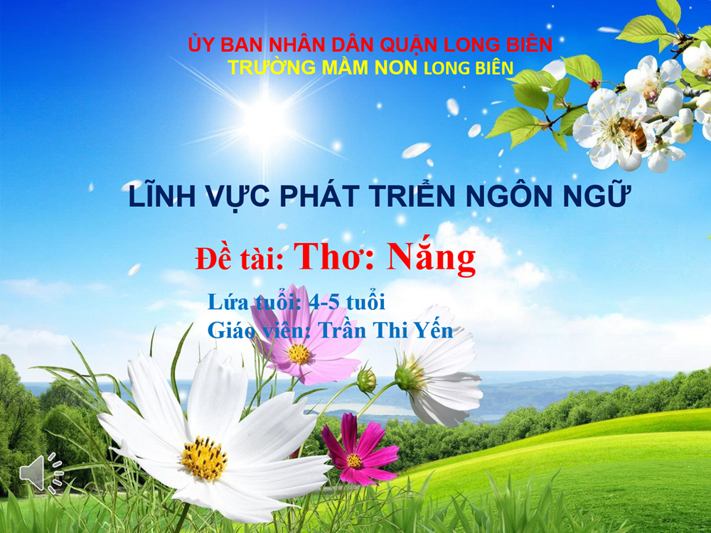 MN Long Biên - Bài giảng LQVH Thơ: Nắng - GV Trần Yến - Lớp B2