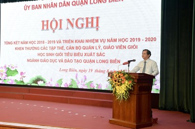 Hội nghị tổng kết nhăm học 2018-2019 Triển khai nhiệm vụ năm học 2019-2020 Ngành Giáo dục và Đào tạo quận Long Biên