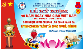 Lễ kỉ niệm 40 năm ngày Nhà giáo Việt Nam 20/11 và đón nhận Huân chương lao động hạng Ba