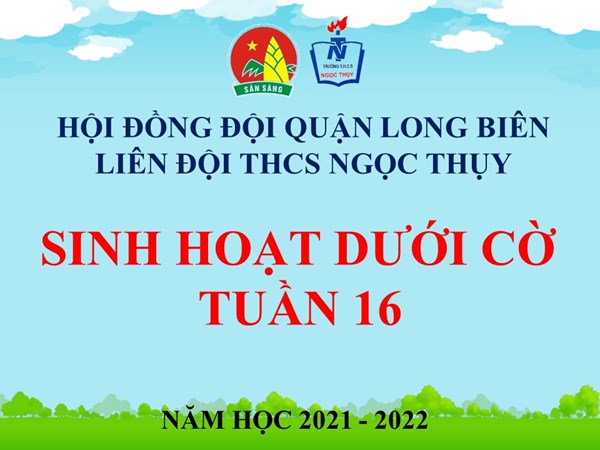 Chào cờ tuần 16: Tuyên truyền “Kỉ niệm 77 năm ngày thành lập Quân đội nhân dân Việt Nam (22/12/1944 – 22/12/2021)”
