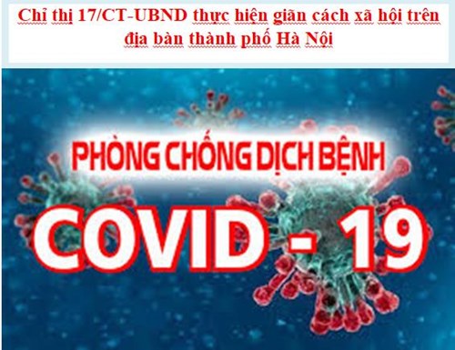 Chỉ thị 17/CT-UBND của UBND thành phố Hà Nội v/v thực hiện giãn cách xã hội trên toàn Thành phố để phòng chống dịch Covid 19