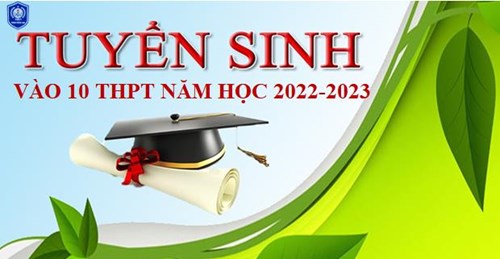 Lịch tuyển sinh thi vào 10 THPT năm học 2022-2023