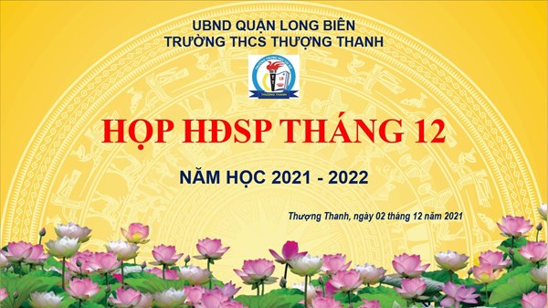 Trường THCS Thượng Thanh tổ chức họp Hội đồng sư phạm tháng 12 – tháng cuối năm 2021