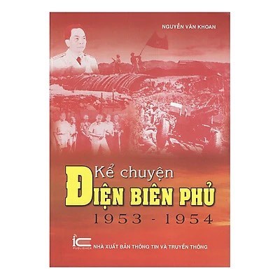 Giới thiệu sách tháng 4: Kể chuyện Điên Biên Phủ 1953-1954