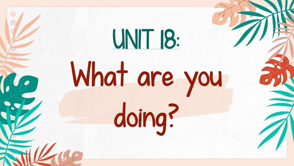 TA3 - Unit 18 - Lesson 3