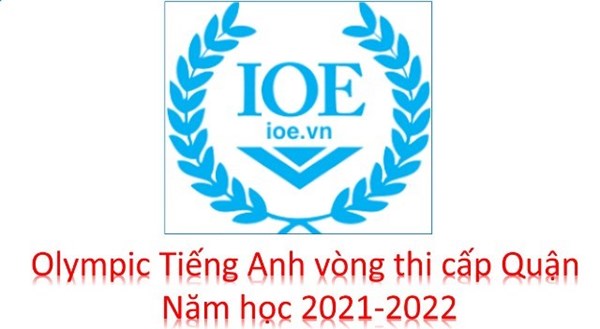Trường Tiểu học Lê Quý Đôn tổ chức cuộc thi Olympic Tiếng Anh IOE vòng thi cấp Quận năm học 2021-2022