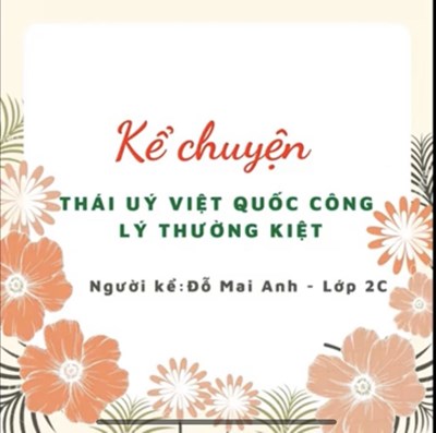 Kể chuyện Thái Úy Việt quốc công Lý Thường Kiệt 