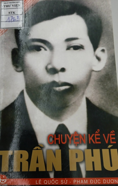 Giới thiệu sách tháng 2 : “Chuyện kể về Trần Phú”