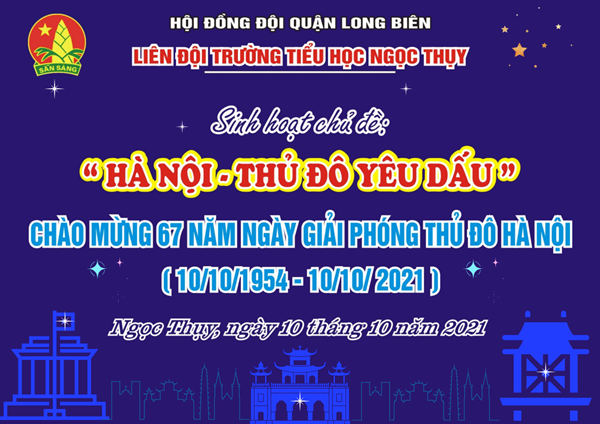 Chào mừng 67 năm Ngày Giải phóng Thủ đô Hà Nội  (10/10/1954 – 10/10/2021)