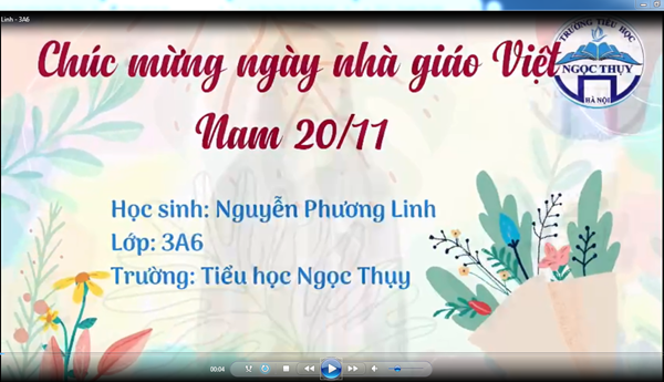 Giải Xuất sắc Hội thi làm Video chúc mừng Ngày nhà giáo Việt Nam 20/11 của em Nguyễn Phương Linh lớp 3A6