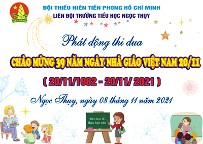 Hoạt động chào mừng 39 năm Ngày nhà giáo Việt Nam của Liên đội Trường Tiểu học Ngọc Thụy