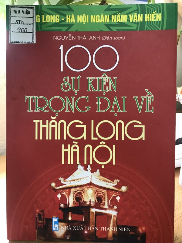 Giới thiệu sách tháng 10/2020 100 sự kiện trọng đại về Thăng Long - Hà Nội