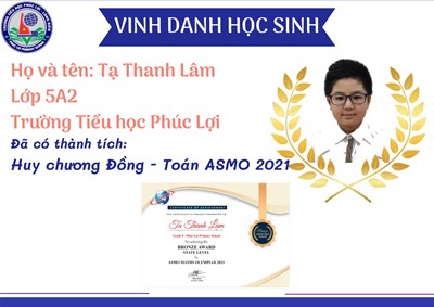 Chúc mừng em Tạ Thanh Lâm - Lớp 5A2 đã đạt Huy chương Đồng - Toán ASMO 2021