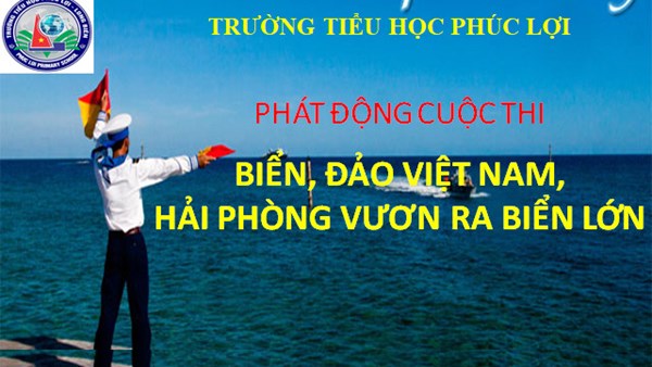 Phát động cuộc thi  Biển đảo Việt Nam, Hải Phòng vươn ra biển lớn