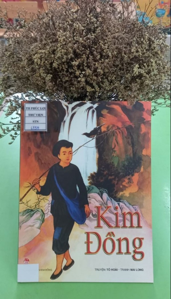 GIỚI THIỆU SÁCH THÁNG 3 Cuốn sách: Kim Đồng - Tác giả: Tô Hoài