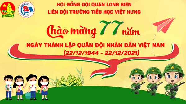 Chào mừng 77 năm ngày thành lập quân đội nhân dân Việt Nam (22/12/1944 – 22/12/2021)