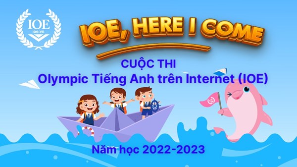 Trường Tiểu học Việt Hưng phát động cuộc thi Tiếng Anh trên Internet (IOE)