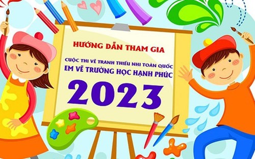Liên đội trường tiểu học ngọc lâm thông báo thể lệ cuộc thi  em vẽ trường học hạnh phúc  cấp toàn quốc năm 2023