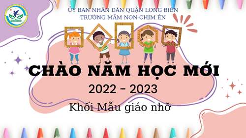 Chào năm học mới 2022-2023 - Khối MGN 