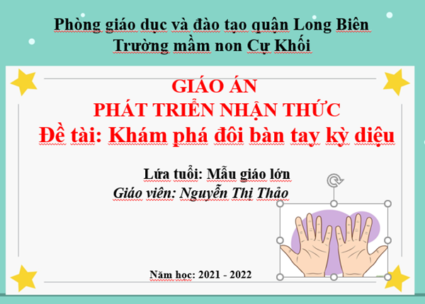 Giáo án khám phá đôi bàn tay- Nguyễn Thị Thảo