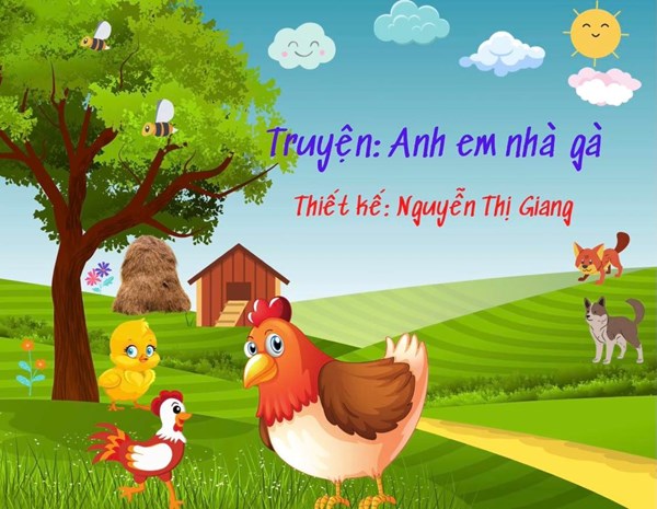 Truyện: Anh em nhà gà. Giáo viên: Nguyễn Thị Giang