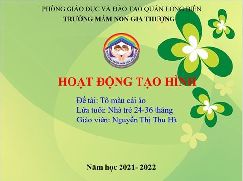 BGTT_Tháng 2_Tạo hình: Tô màu cái áo_GV: Nguyễn Thị Thu Hà.