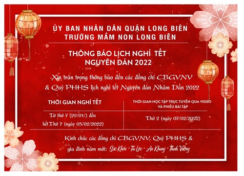 Trường MN Long Biên trân trọng thông báo Lịch nghỉ tết Nguyên Đán Nhâm Dần năm 2022