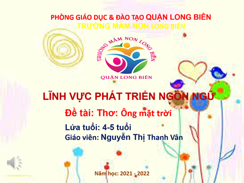 MN Long Biên - Bài giảng LQVH Thơ  Ông mặt trời  - GV Thanh Vân - Lớp B2