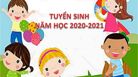 Thông báo tuyển sinh năm học 2020 - 2021