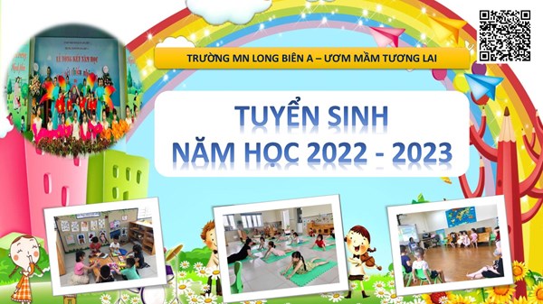 Trường MN Long Biên A thông báo tuyển sinh năm học 2022 - 2023