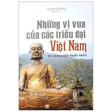 Giới thiệu về các vị vua của Việt Nam