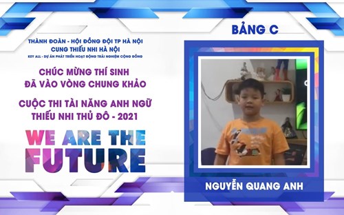 Chúc mừng thí sinh Nguyễn Quang Anh – Lớp 4A6 – Trường Tiểu học Việt Hưng đã vào vòng chung khảo cuộc thi  tài năng Anh ngữ - Thiếu nhi Thủ Đô 2021